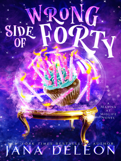 Title details for Wrong Side of Forty by Jana DeLeon - Available